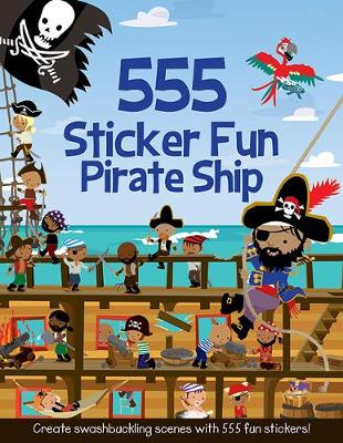 Book cover for 555 Sticker Fun - Pirate Ship Activity Book