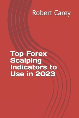 Book cover for Top Forex Scalping Indicators to Use in 2023