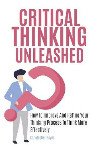 Cover of Critical Thinking Unleashed