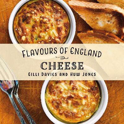 Cover of Flavours of England: Cheese