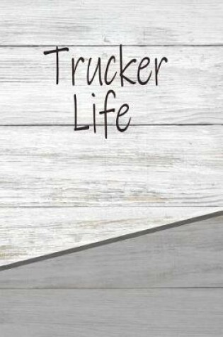 Cover of Trucker Life