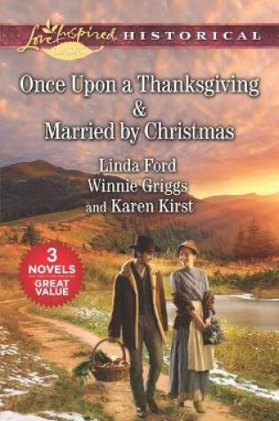 Cover of Once Upon a Thanksgiving & Married by Christmas