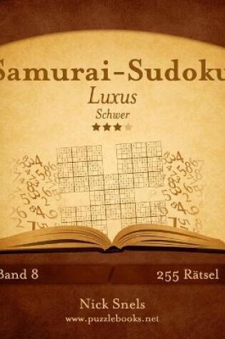 Cover of Samurai-Sudoku Luxus - Schwer - Band 8 - 255 Rätsel