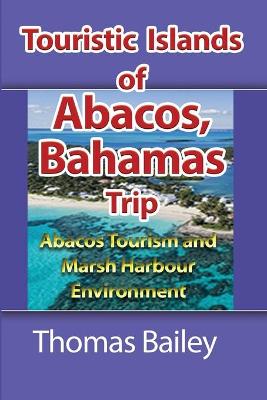 Book cover for Abacos Tourism and Marsh Harbour Environment