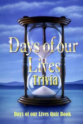 Book cover for Days of Our Lives Trivia