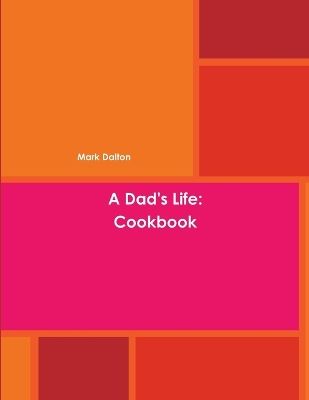 Book cover for A Dad's Life