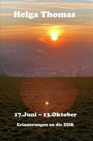 Cover of 17.Juni - 13.Oktober