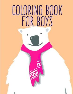 Book cover for Coloring Book For Boys
