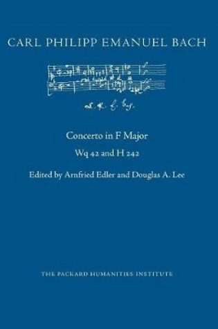 Cover of Concerto in F Major, Wq 42 and H 242