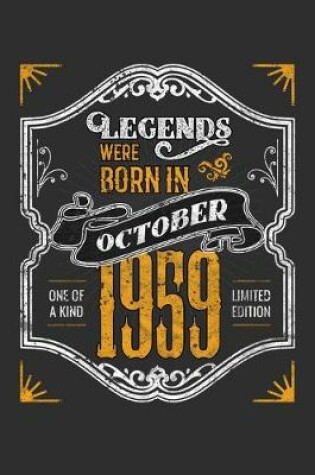 Cover of Legends Were Born in October 1959 One Of A Kind Limited Edition