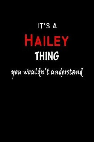 Cover of It's a Hailey Thing You Wouldn't Understandl