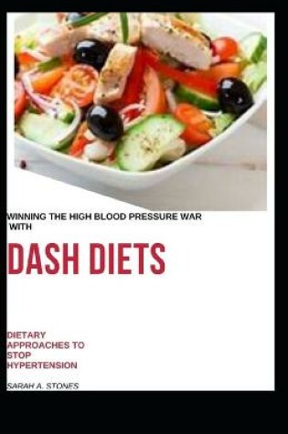 Cover of Winning The High Blood Pressure War With Dash Diets