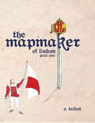 Book cover for The Mapmaker of Lisbon - Part One