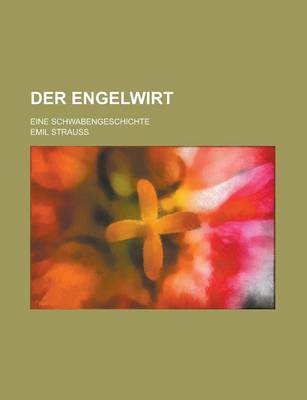 Book cover for Der Engelwirt; Eine Schwabengeschichte