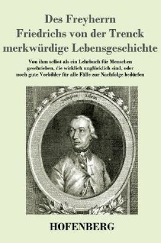 Cover of Des Freyherrn Friedrichs von der Trenck merkwürdige Lebensgeschichte