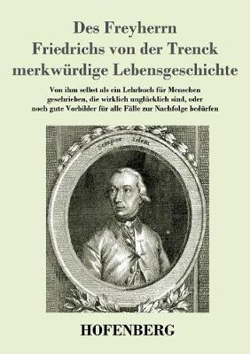 Book cover for Des Freyherrn Friedrichs von der Trenck merkwürdige Lebensgeschichte