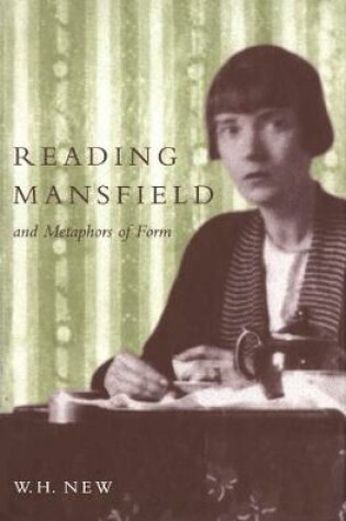 Cover of Reading Mansfield and Metaphors of Form