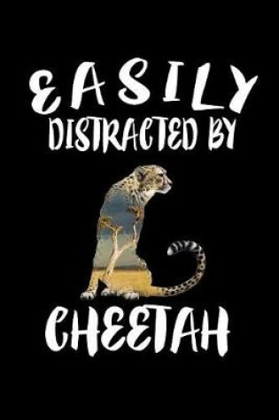 Cover of Easily Distracted By Cheetah