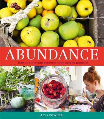 Book cover for Abundance: How to Store and Preserve Your Garden Produce