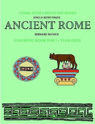 Book cover for Coloring Book for 7+ Year Olds (Ancient Rome)