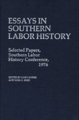 Cover of Essays in Southern Labor History