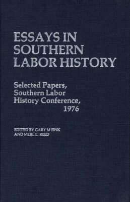 Book cover for Essays in Southern Labor History