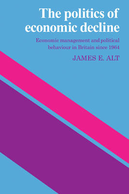 Book cover for The Politics of Economic Decline