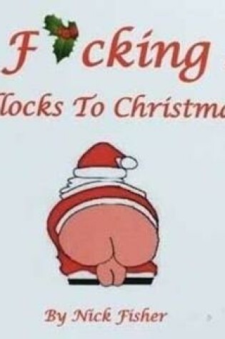 Cover of Ho Fucking Ho - Bollocks To Christmas