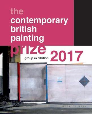 Book cover for Contemporary British Painting Prize 2017