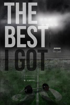 Book cover for The Best I Got