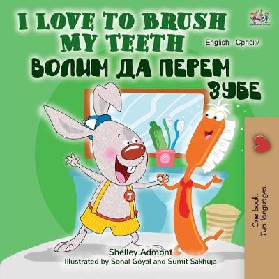 Book cover for I Love to Brush My Teeth (English Serbian Bilingual Book -Cyrillic)