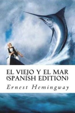 Cover of El Viejo Y El Mar (Spanish Edition)