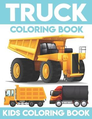 Book cover for Truck Coloring Book