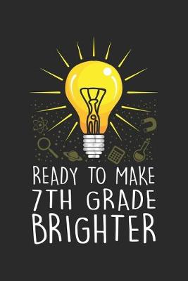 Book cover for Ready To Make 7th Grade Brighter