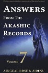 Book cover for Answers From The Akashic Records - Vol 7