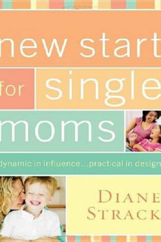 Cover of New Start for Single Moms Facilitator's Guide