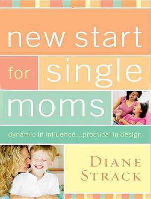 Book cover for New Start for Single Moms Facilitator's Guide