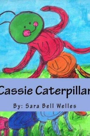 Cover of Cassie Caterpillar