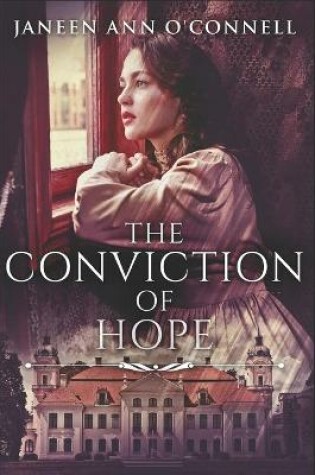 Cover of The Conviction Of Hope