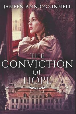 Book cover for The Conviction Of Hope