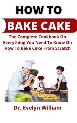 Book cover for How To Bake Cake