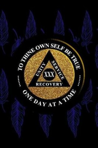 Cover of Unity Service Recovery. To Thine Own Self Be True 30