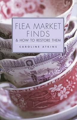 Book cover for Flea Market Finds & How to Restore Them