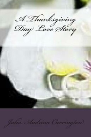 Cover of A Thanksgiving Day Love Story