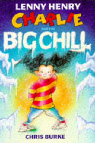 Cover of Charlie and the Big Chill