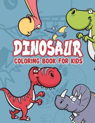 Book cover for Dinosaur Coloring Book for kids