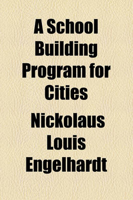 Book cover for A School Building Program for Cities