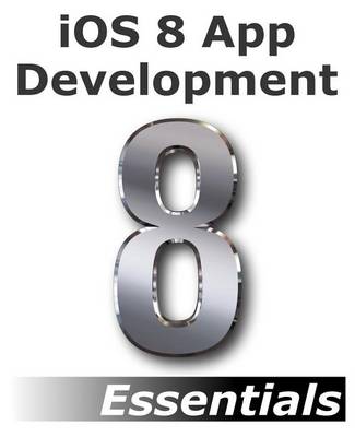 Book cover for iOS 8 App Development Essentials - Second Edition