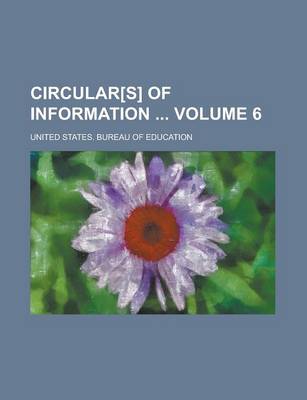 Book cover for Circular[s] of Information Volume 6