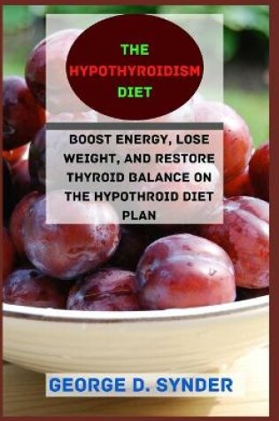 Cover of The Hypothyroidism Diet